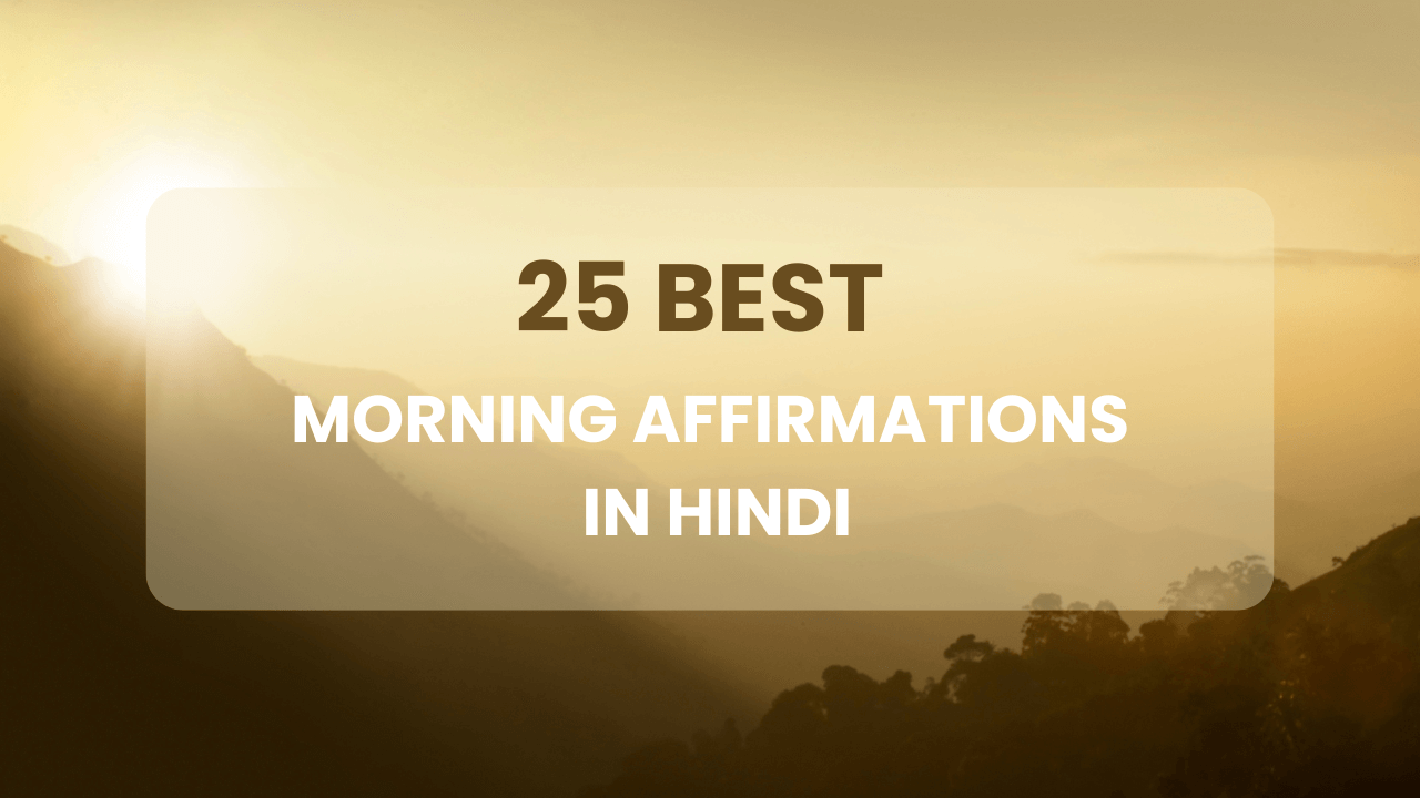 25 Morning Affirmations in Hindi